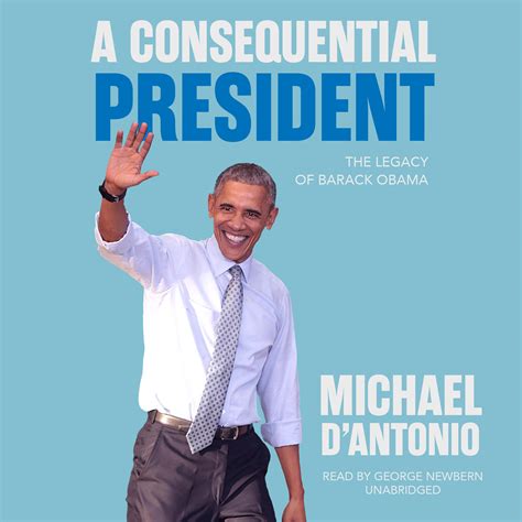consequential president audiobook written  michael dantonio downpourcom