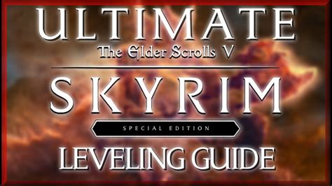 skyrim ultimate leveling guide  glitch tesv skyrim special