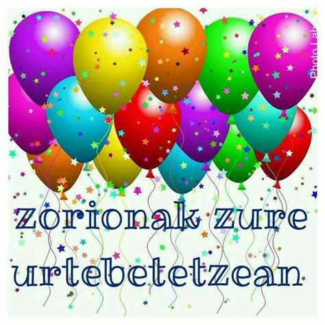 zorionak zorionak happy birthday birthday happy