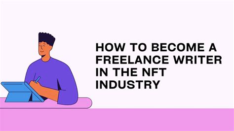 freelance writer   nft industry unleash cash