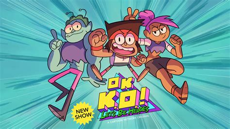 Start The Year Right With The Newest Animated Show ‘ok K O