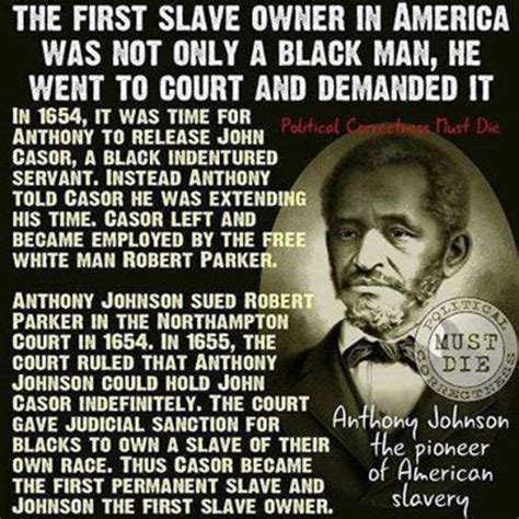 Truth About America S First Slave Owner Liberals Try To Hide