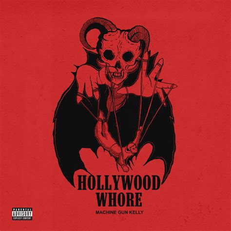 Hollywood Whore Single By Machine Gun Kelly Spotify