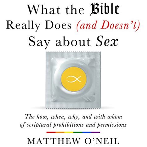 what the bible really does and doesn t say about sex the