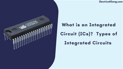 integrated circuit ics types  integrated circuits