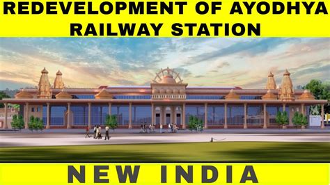 redevelopment  ayodhya railway station ayodhya mega projects