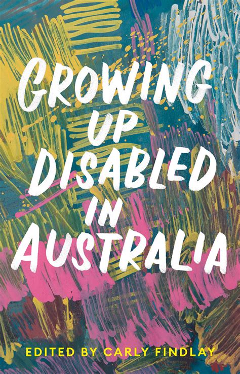 growing up disabled in australia by carly findlay black inc