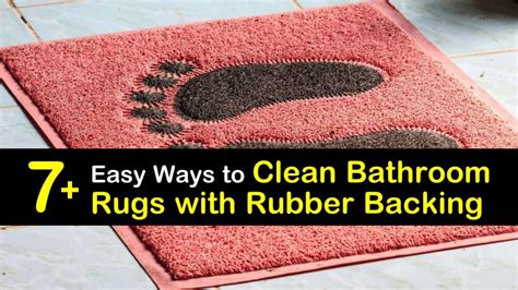 easy ways  clean bathroom rugs  rubber backing