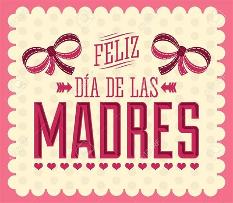 27 Best Feliz DÍa De La Madre Images On Pinterest Happy