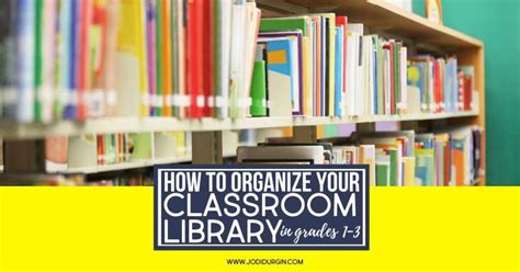 how to set up and organize a classroom library classroom