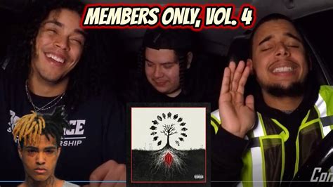 xxxtentacion presents members only vol 4 full album reaction review youtube