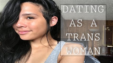 dating as a transgender woman youtube