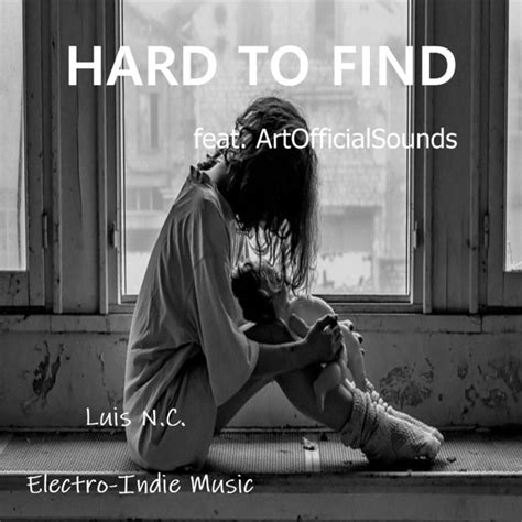 hard to find single by luis n c spotify
