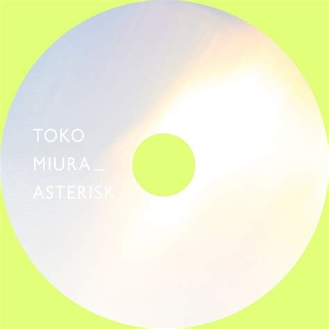 toko miura leaves  asterisk   career   mini album ongaku