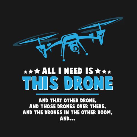 drone funny quotes sayings drone kids  shirt teepublic