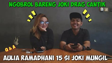 Ngobrol Bareng Aulia Ramadhani 15 Joki Drag Cantik Mungil Youtube