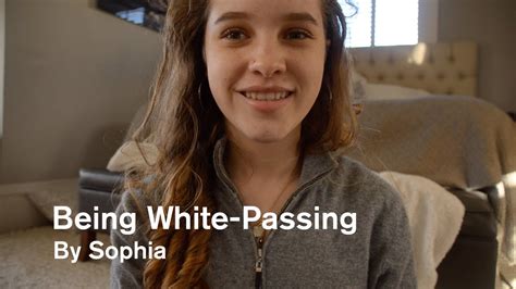 being white passing by sophia youtube