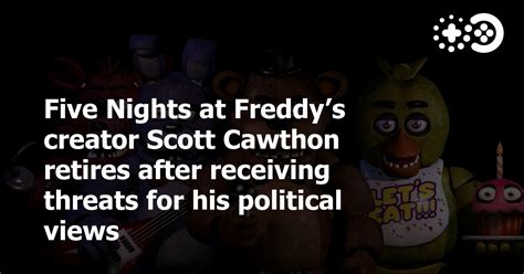 five nights at freddy s creator scott cawthon retires after receiving