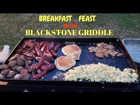 breakfast feast   blackstone griddle youtube summer grilling