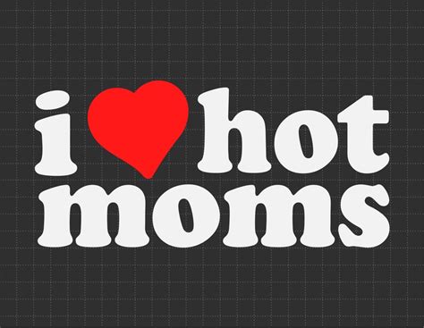 I Love Hot Moto Moms Svg Love Svg Hot Moms T I Love Hot Moms Svg