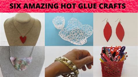 Six Amazing Hot Glue Crafts Youtube