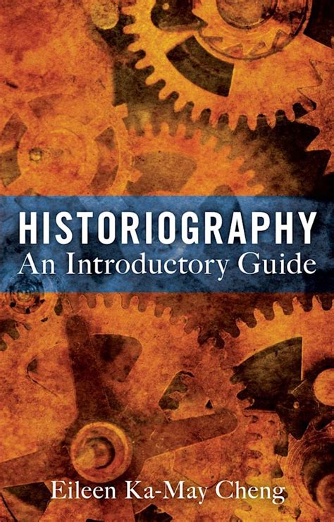 historiography  introductory guide eileen ka  cheng continuum