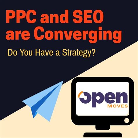 ppc  seo  converging     strategy openmoves