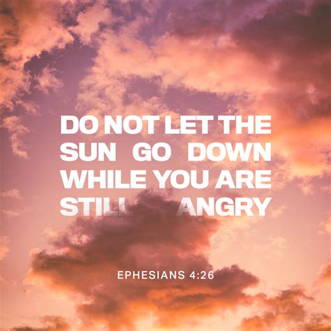 Ephesians 4 26 “in Your Anger Do Not Sin” Do Not Let The Sun Go Down