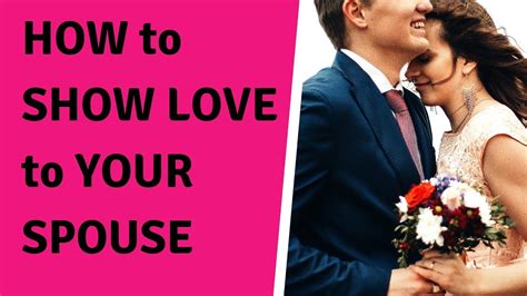 how to show love to your spouse grow your marriage youtube