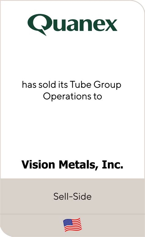 quanex  sold  tube group operations  vision metals lincoln international llc