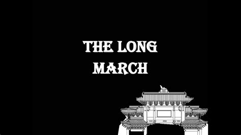 long march youtube