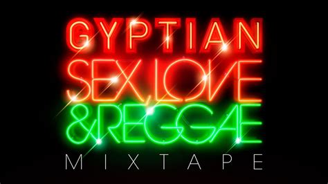 Listen To Gyptian S New Mixtape Sex Love And Reggae