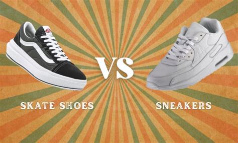 skate shoes  sneakers    wear
