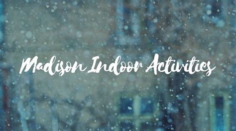 indoor activities      madison wi