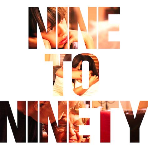 nine to ninety