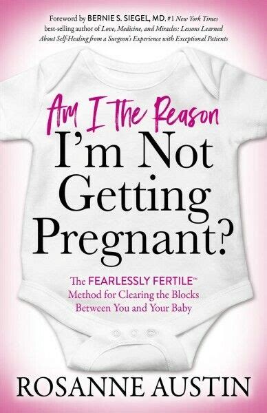 am i the reason i m not getting pregnant the fearlessly fertile
