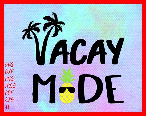 vacay mode vacay mode svg vacation svg vacation cut file etsy
