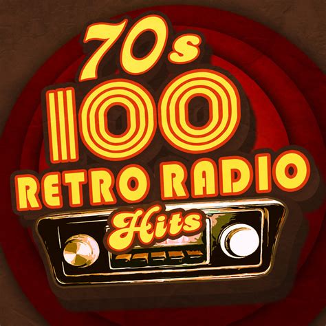 70s 100 retro radio hits compilation by various artists spotify