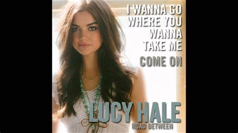 Lucy Hale Road Between Live Acoustic Youtube
