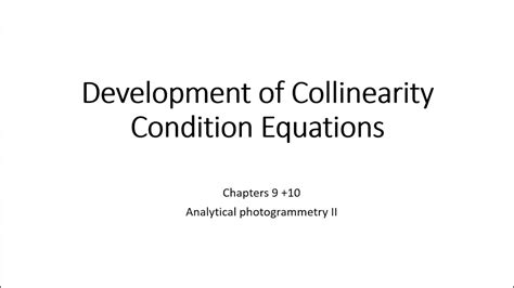 development  collinearity condition equations youtube