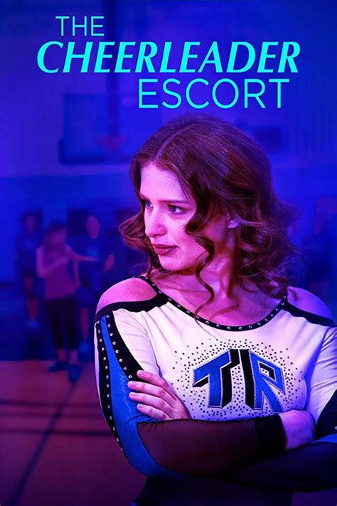The Cheerleader Escort 2019 The Poster Database Tpdb