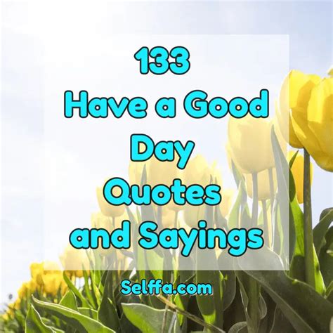good day quotes  images images poster