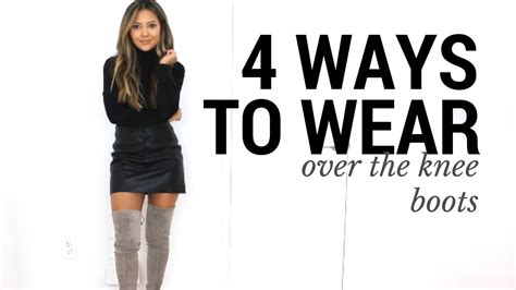4 ways to wear over the knee boots how to style over the knee boots outfit ideas lookbook
