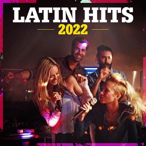 latin hits 2022 compilation by various artists spotify