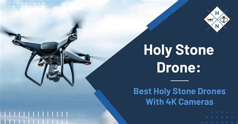 holy stone drone  holy stone drones   cameras
