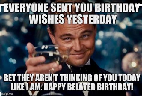 Pin By Dympna Reidy On Belated Birthday Funny Happy Birthday Meme