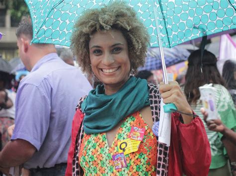 Marielle Franco Why My Friend Was A Repository Of Hope And A Voice For