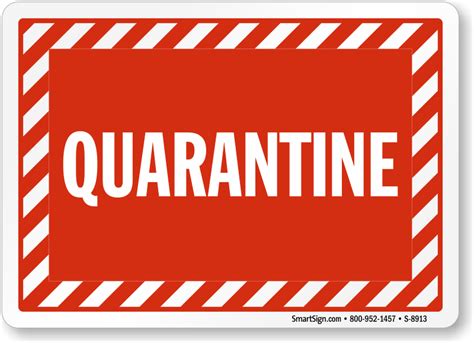 quarantine signs quarantine area safety signs