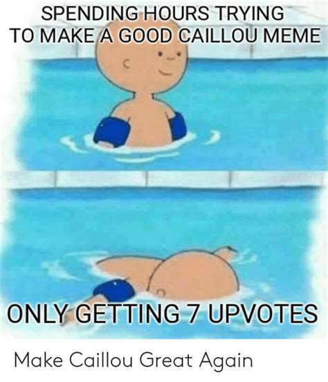 🔥 25 Best Memes About Caillou Meme Caillou Memes