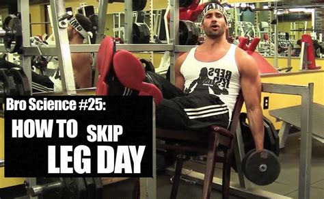 Watch Bro Science How To Skip Leg Day Fitness Volt
